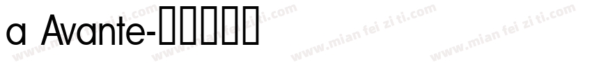 a Avante字体转换